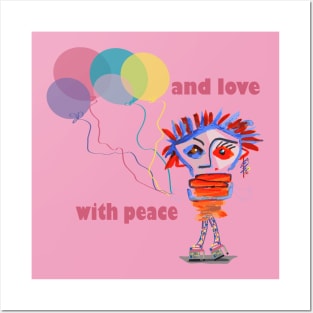 with peace and love Posters and Art